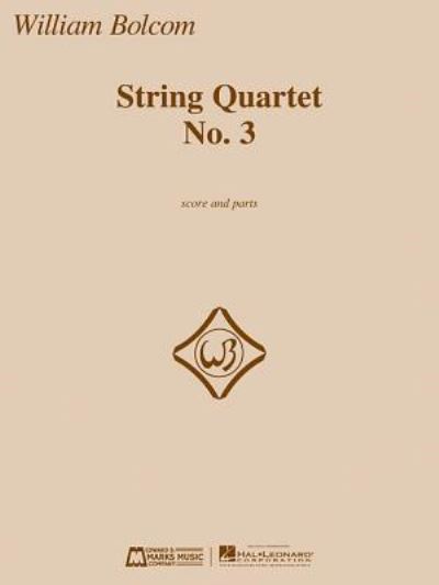 Cover for William Bolcom · String Quartet No. 3 - Score and Parts (Sheet music) (2015)