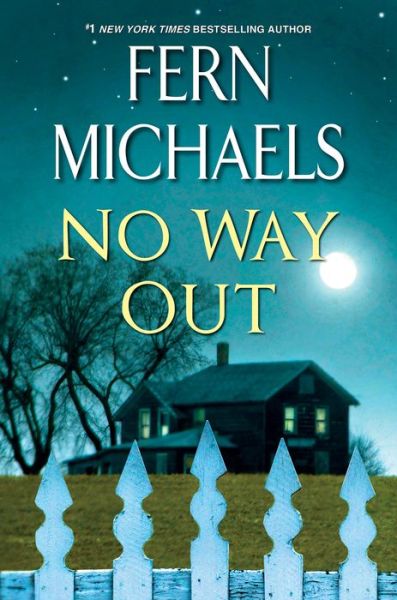 Cover for Fern Michaels · No Way Out: A Gripping Novel of Suspense (Hardcover Book) (2021)