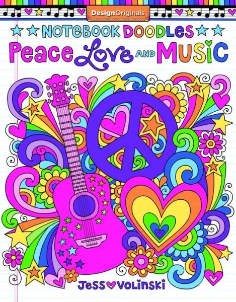 Notebook Doodles Peace, Love, and Music: Coloring & Activity Book - Notebook Doodles - Jess Volinski - Książki - Design Originals - 9781497200180 - 1 listopada 2015