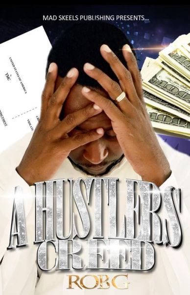 Cover for Rob G · Hustler's Creed (Paperback Book) (2014)