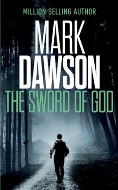 The Sword of God - Mark Dawson - Książki - Createspace Independent Publishing Platf - 9781500975180 - 10 września 2014