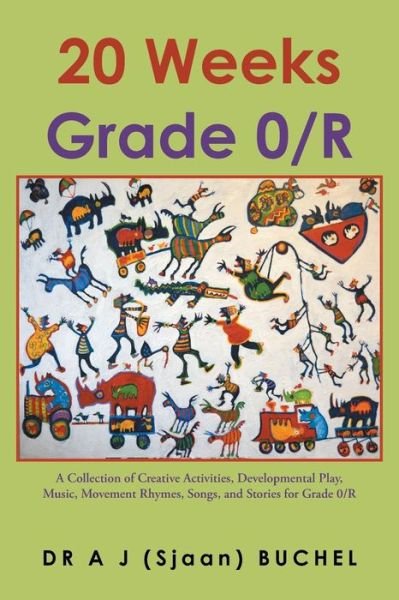 Cover for Dr A J Buchel · 20 Weeks Grade 0/R (Paperback Book) (2015)