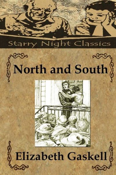 North and South - Elizabeth Gaskell - Bøger - Createspace - 9781508502180 - 15. februar 2015