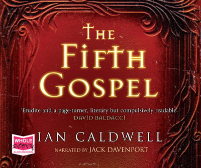 The Fifth Gospel - Ian Caldwell - Audio Book - W F Howes Ltd - 9781510002180 - March 26, 2015