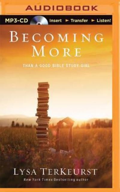 Cover for Lysa TerKeurst · Becoming More Than a Good Bible Study Girl (CD) (2016)