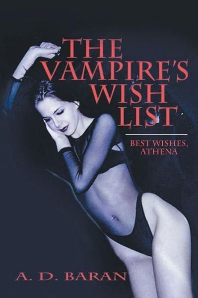 Cover for A D Baran · The Vampire's Wish List (Pocketbok) (2016)