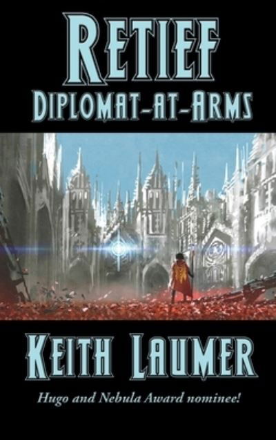 Cover for Keith Laumer · Retief Diplomat-At-Arms (Book) (2020)