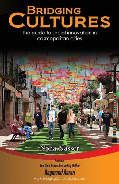 Cover for Noha Nasser · Bridging Cultures: the Guide to Social Innovation in Cosmopolitan Cities (Paperback Bog) (2015)