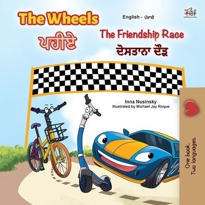 Cover for Kidkiddos Books · The Wheels -The Friendship Race (English Punjabi Bilingual Book for Kids) (Paperback Bog) (2020)