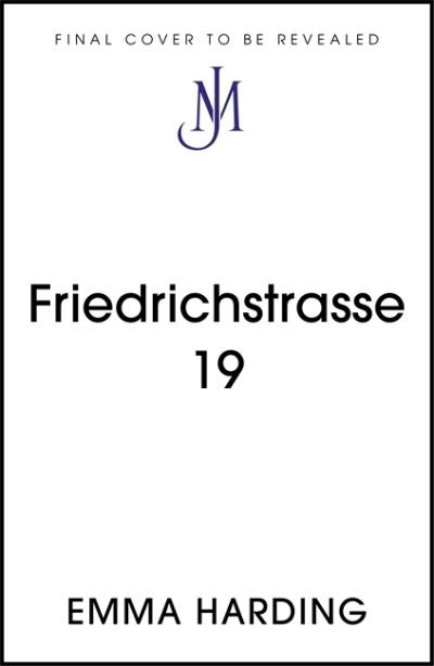Emma Harding · Friedrichstrasse 19 (Hardcover Book) (2022)
