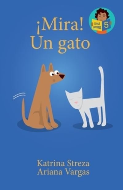 Cover for Katrina Streza · ¡Mira! un Gato (Book) (2023)