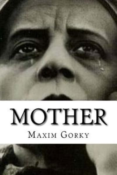 Cover for Maxim Gorky · Mother (Paperback Book) (2016)