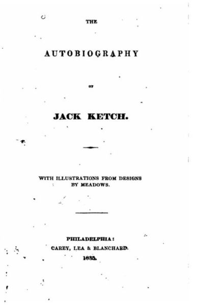 Cover for Charles Whitehead · The Autobiography of Jack Ketch (Paperback Book) (2016)