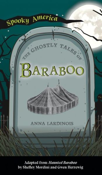 Cover for Anna Lardinois · Ghostly Tales of Baraboo (Hardcover Book) (2022)