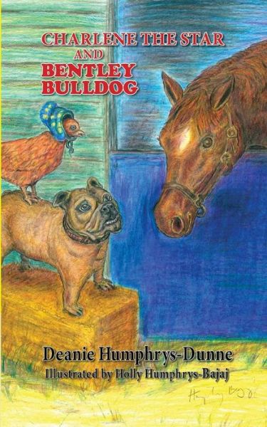 Cover for Deanie Humphrys-Dunne · Charlene the Star and Bentley Bulldog (Paperback Book) (2016)