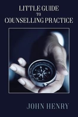 Cover for John Henry · Little Guide to Counselling Practice (Paperback Bog) (2017)