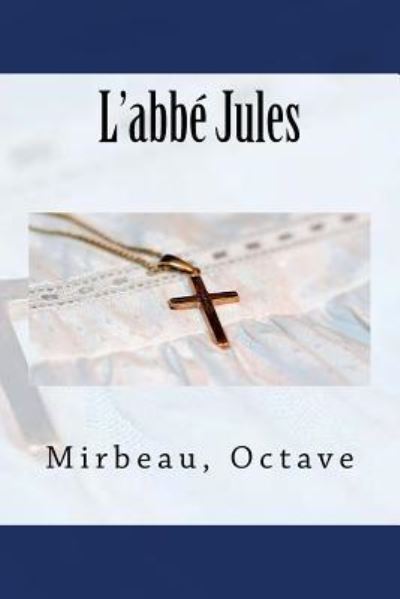 Cover for Mirbeau Octave · L'abb Jules (Paperback Book) (2017)