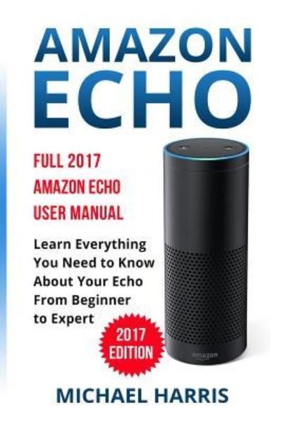 Cover for Michael Harris · Amazon Echo (Paperback Book) (2017)