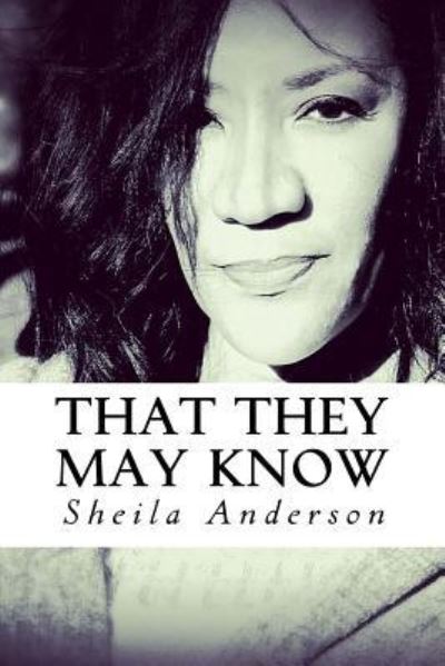 Cover for Sheila Anderson · That They May Know (Paperback Book) (2017)