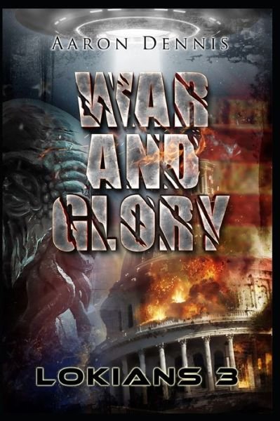 Aaron Dennis · War and Glory (Paperback Bog) (2017)