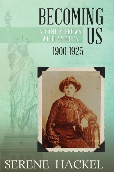 Cover for Serene Hackel · Becoming Us, 1900-1925 (Paperback Bog) (2017)