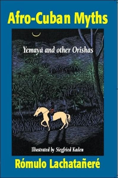 Cover for Romulo Lachatanere · Afro-Cuban Myths: Yemaya and Other Orishas (Taschenbuch) [New edition] (2011)
