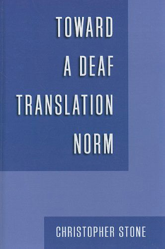 Cover for Christopher Stone · Toward a Deaf Translation Norm (Hardcover Book) [1st edition] (2009)