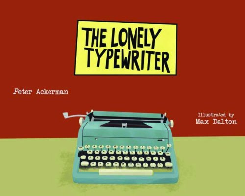 Cover for Peter Ackerman · The Lonely Typewriter (Hardcover Book) (2014)