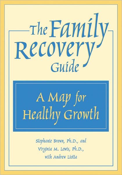 Cover for Stephanie Brown · The Family Recovery Guide: a Map for Healthy Growth (Paperback Book) (2000)