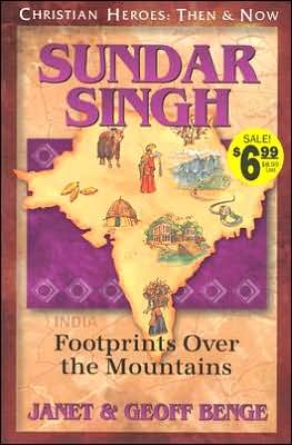 Sundar Singh - Christian Heroes: then & Now S. - Geoff Benge - Books - YWAM Publishing,U.S. - 9781576583180 - April 1, 2005