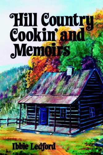 Cover for Ibbie Ledford · Hill Country Cookin' and Memoirs (Paperback Bog) (2006)