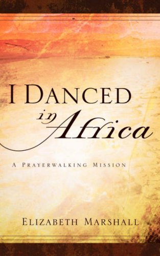 Cover for Elizabeth Marshall · I Danced in Africa (Paperback Book) (2003)