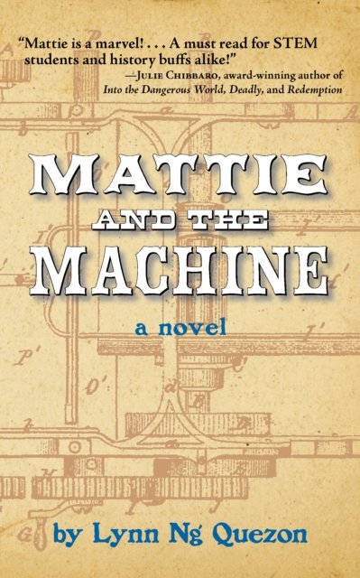 Cover for Lynn Ng Quezon · Mattie and the Machine (Taschenbuch) (2022)
