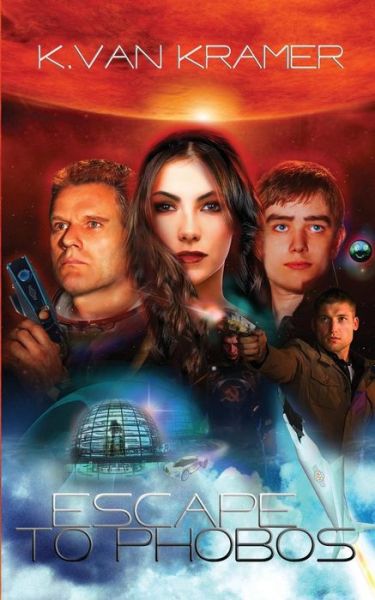 Cover for K Van Kramer · Escape to Phobos (Paperback Book) (2015)