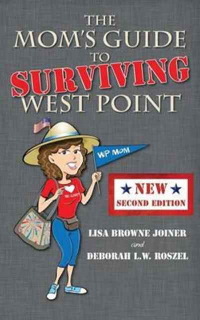 Cover for Lisa Browne Joiner · The Mom's Guide to Surviving West Point (Hardcover Book) (2016)