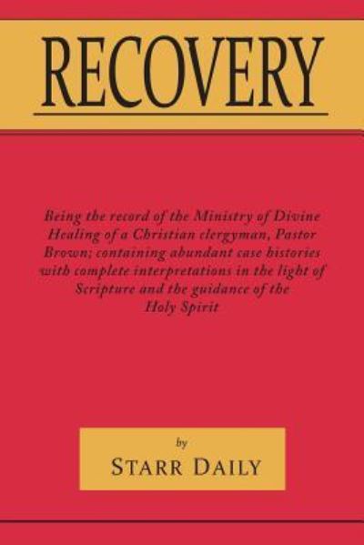 Recovery - Starr Daily - Books - Martino Fine Books - 9781614276180 - April 18, 2014