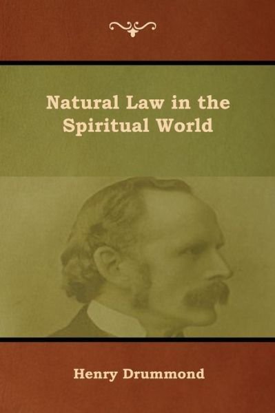 Cover for Henry Drummond · Natural Law in the Spiritual World (Paperback Bog) (2019)