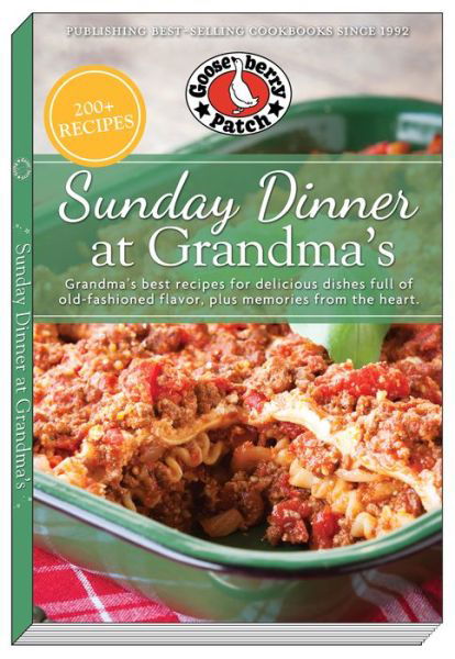 Cover for Gooseberry Patch · Sunday Dinner at Grandma's: Grandma's Best Recipes for Delicious Dishes Full of Old-Fashioned Flavor, Plus Memories From the Heart - Everyday Cookbook Collection (Pocketbok) (2021)