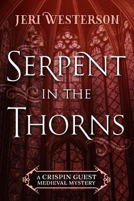 Cover for Jeri Westerson · Serpent in the Thorns - A Crispin Guest Medieval Mystery (Taschenbuch) (2019)