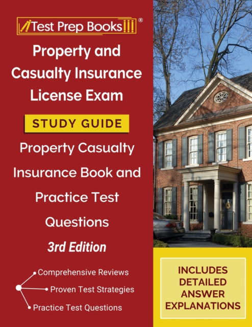 Property and Casualty Insurance License Exam Study Guide - Tpb Publishing - Books - Test Prep Books - 9781628459180 - August 21, 2020