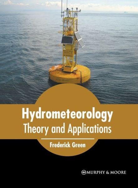 Cover for Frederick Green · Hydrometeorology: Theory and Applications (Hardcover Book) (2022)