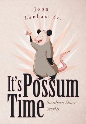 Cover for John Lanhamsr · It's Possum Time (Paperback Book) (2018)