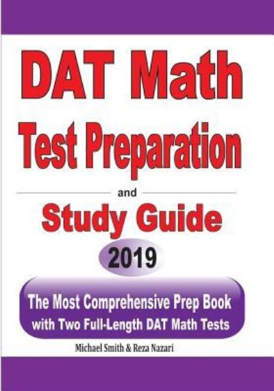 DAT Math Test Preparation and study guide - Michael Smith - Books - Math Notion - 9781646125180 - June 13, 2019
