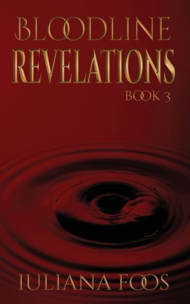Cover for Iuliana Foos · Bloodline Revelations (Paperback Book) (2020)