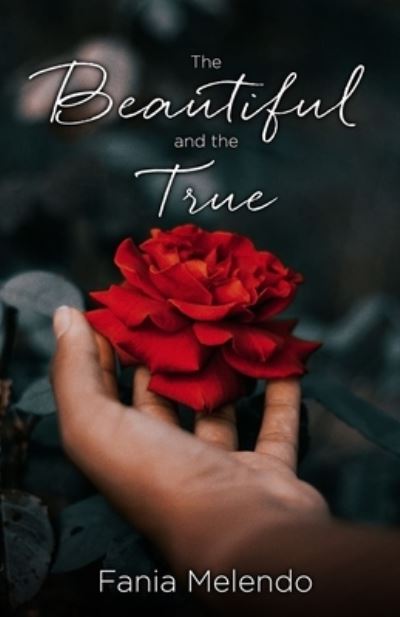 Cover for Fania Melendo · Beautiful and the True (Book) (2023)