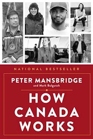 Cover for Peter Mansbridge · How Canada Works: The People Who Make Our Nation Thrive (Paperback Book) (2024)