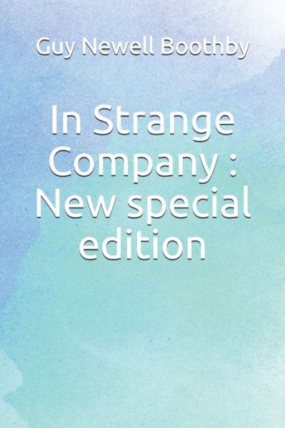 Cover for Guy Newell Boothby · In Strange Company (Paperback Book) (2019)