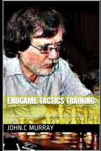 Cover for John C Murray · Endgame Tactics Training (Taschenbuch) (2019)
