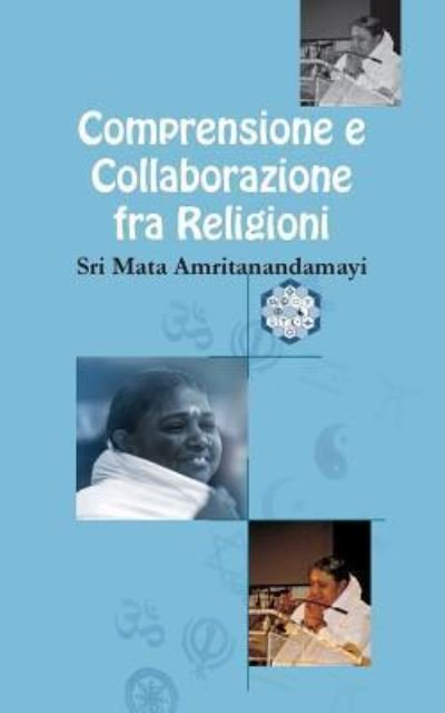 Cover for Sri Mata Amritanandamayi Devi · Comprensione &amp; Collaborazione fra Religioni (Paperback Book) (2016)