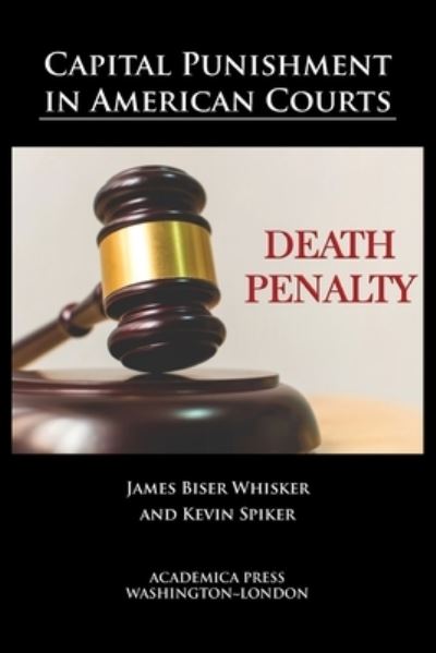 Cover for James B. Whisker · Capital Punishment in American Courts (N/A) (2019)